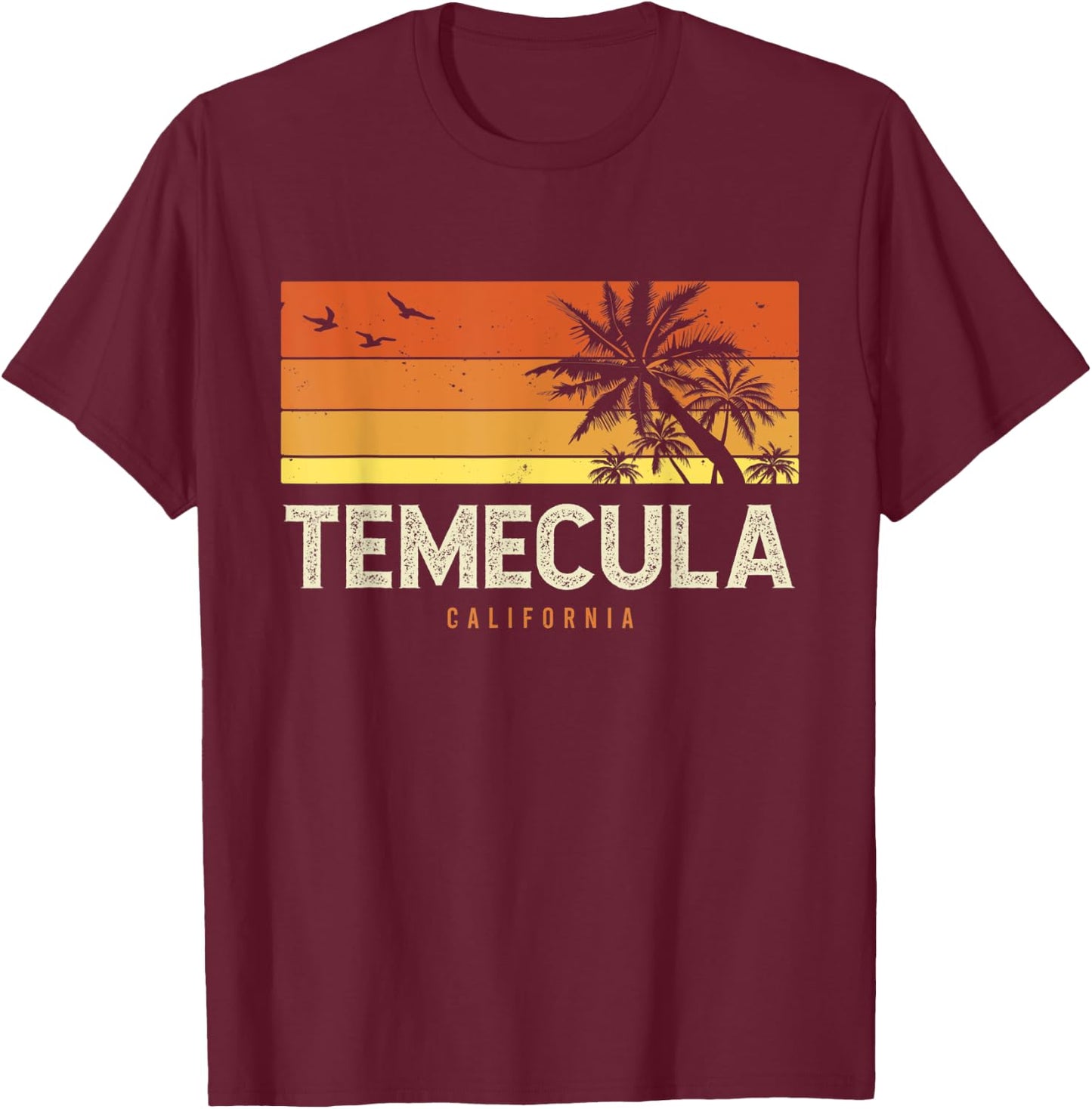 Retro Temecula California CA Vintage Palms Sunset T-Shirt - T-Shirt | Maroon