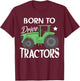 Funny Children Farming Farm Tractor T-Shirt - T-Shirt | Maroon