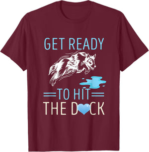 Dog Dock Jumping Get Ready To Hit Dock Diving Dock Dog T-Shirt - T-Shirt | Maroon