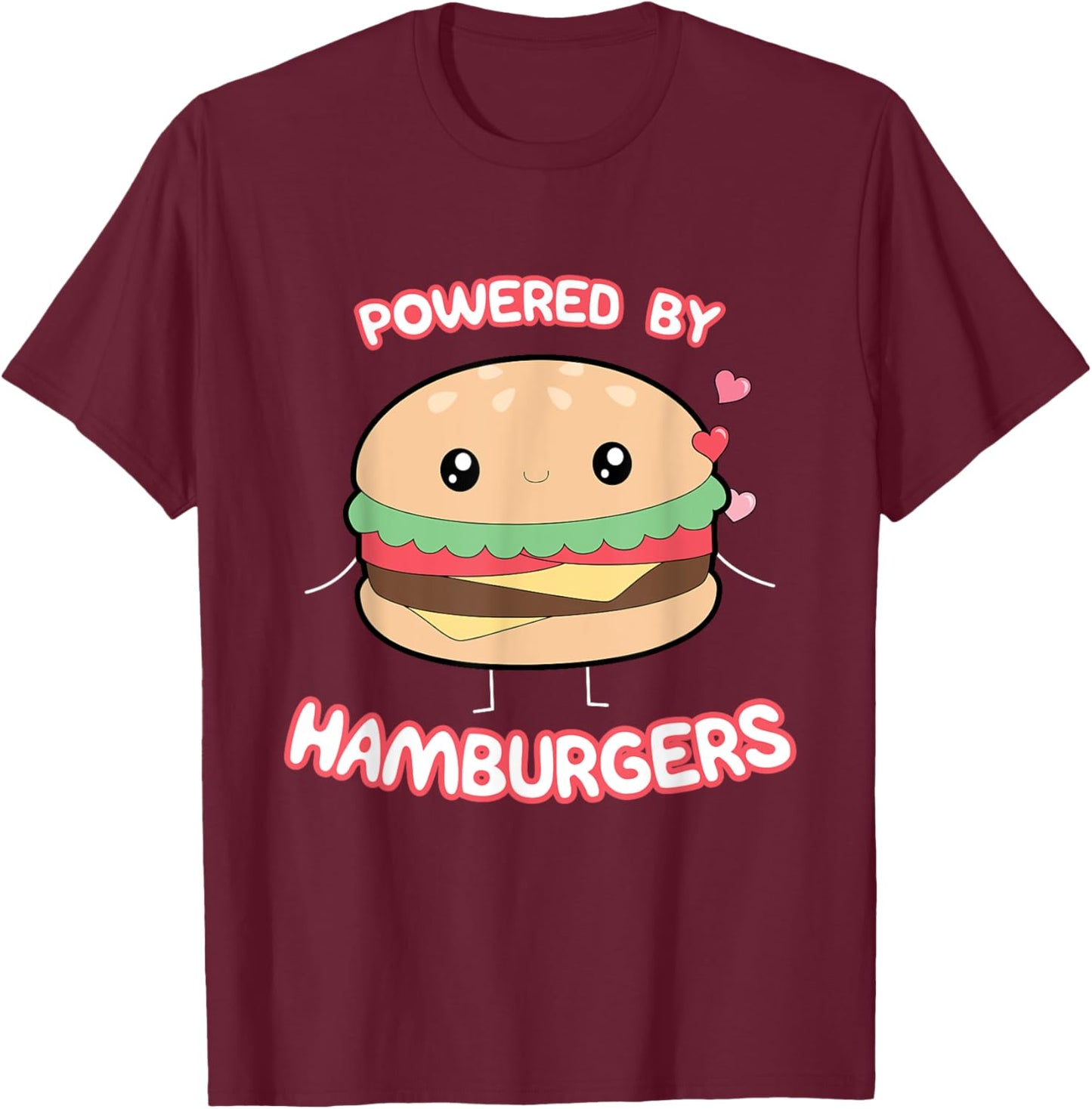 Powered By Hamburgers, Kawaii Hamburger Top T-Shirt - T-Shirt | Maroon