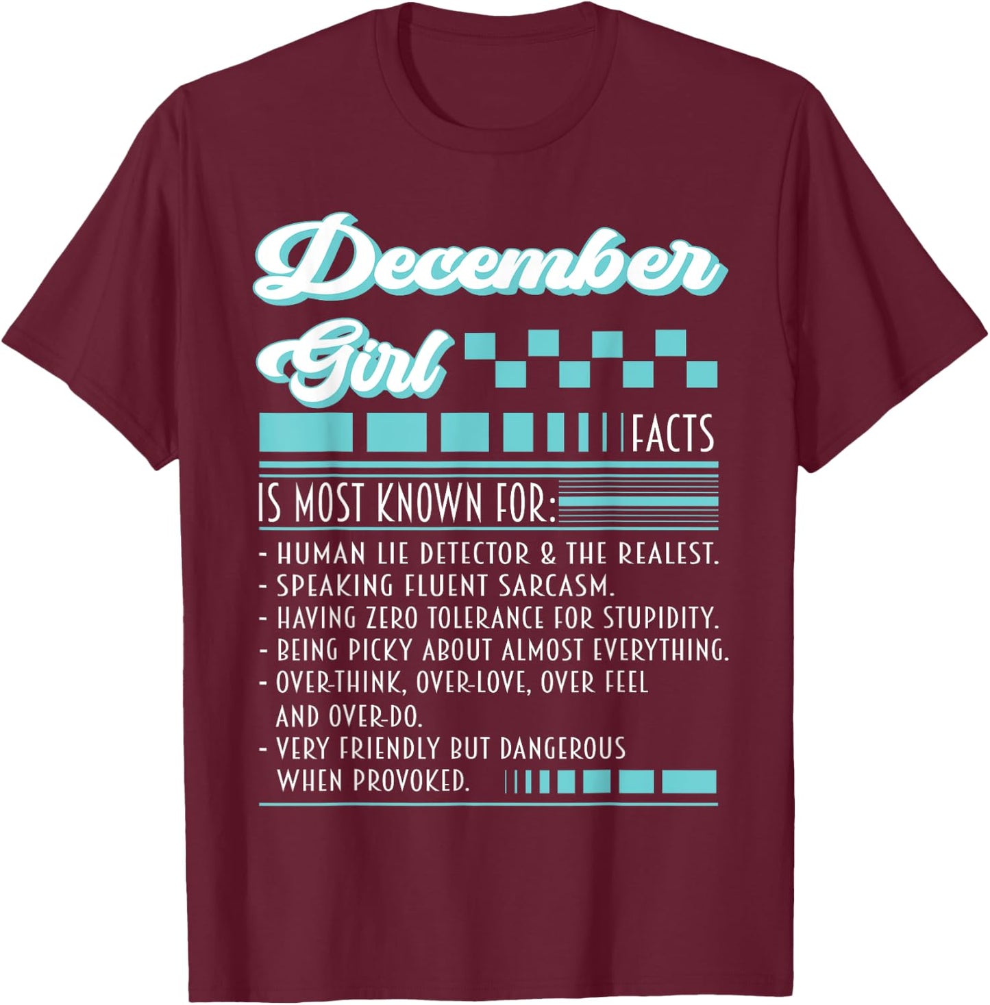 December Girl Outfit Is Most Known Human Lie Detector Facts T-Shirt - T-Shirt | Maroon