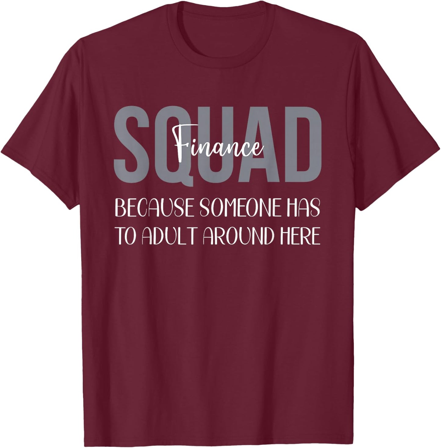 Finance Department Women Team Men Finance Squad Financial T-Shirt - T-Shirt | Maroon