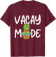 Vacay Mode Pineapple Summer Vacation Cruise Getaway Holiday Men Women Kids T-Shirt - T-Shirt | Maroon