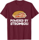 Powered By Stromboli T-Shirt - T-Shirt | Maroon