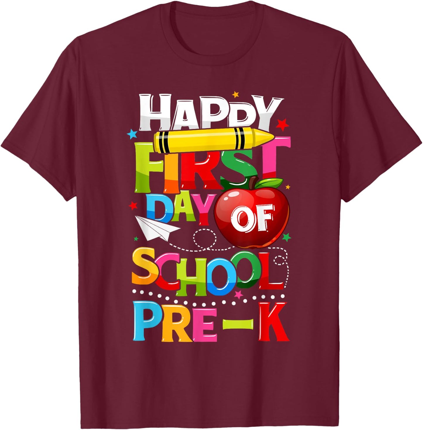 Happy First Day Of Pre-K Welcome Back To School Teacher Kids T-Shirt - T-Shirt | Maroon