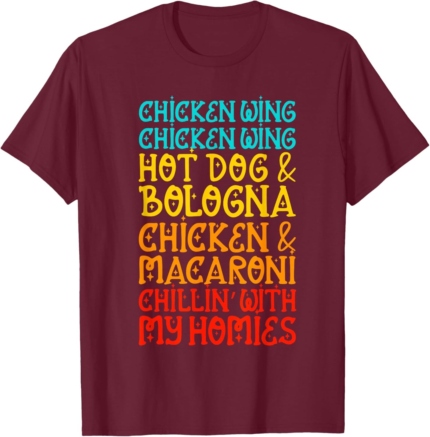 Chicken Wing Chicken Wing Hot Dog and Bologna Shirt Funny T-Shirt - T-Shirt | Maroon