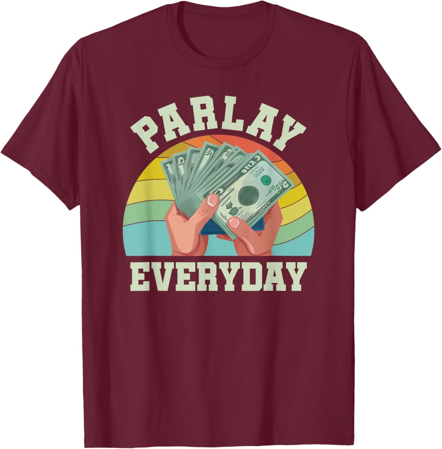Parlay Betting Sports Gambling Odds DFS Over Under Moneyline T-Shirt - T-Shirt | Maroon
