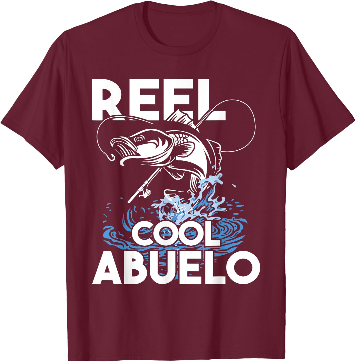 Reel Cool Abuelo - Fishing Lover Grandfather Grandpa Grandad T-Shirt - T-Shirt | Maroon
