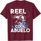 Reel Cool Abuelo - Fishing Lover Grandfather Grandpa Grandad T-Shirt - T-Shirt | Maroon