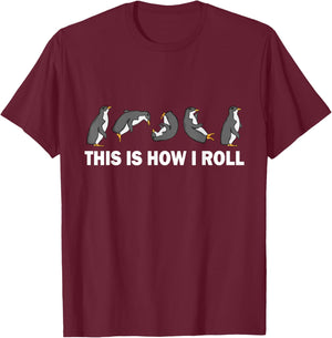 Cute Penguin Kids This Is How I Roll Funny Penguin T-Shirt - T-Shirt | Maroon