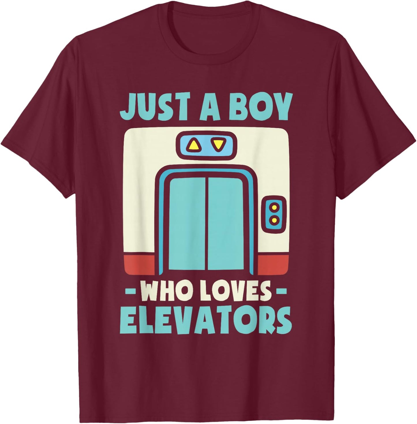 Just a Boy Who Loves Elevators -Kids Elevator Graphic Kids - Black, Small T-Shirt - T-Shirt | Maroon