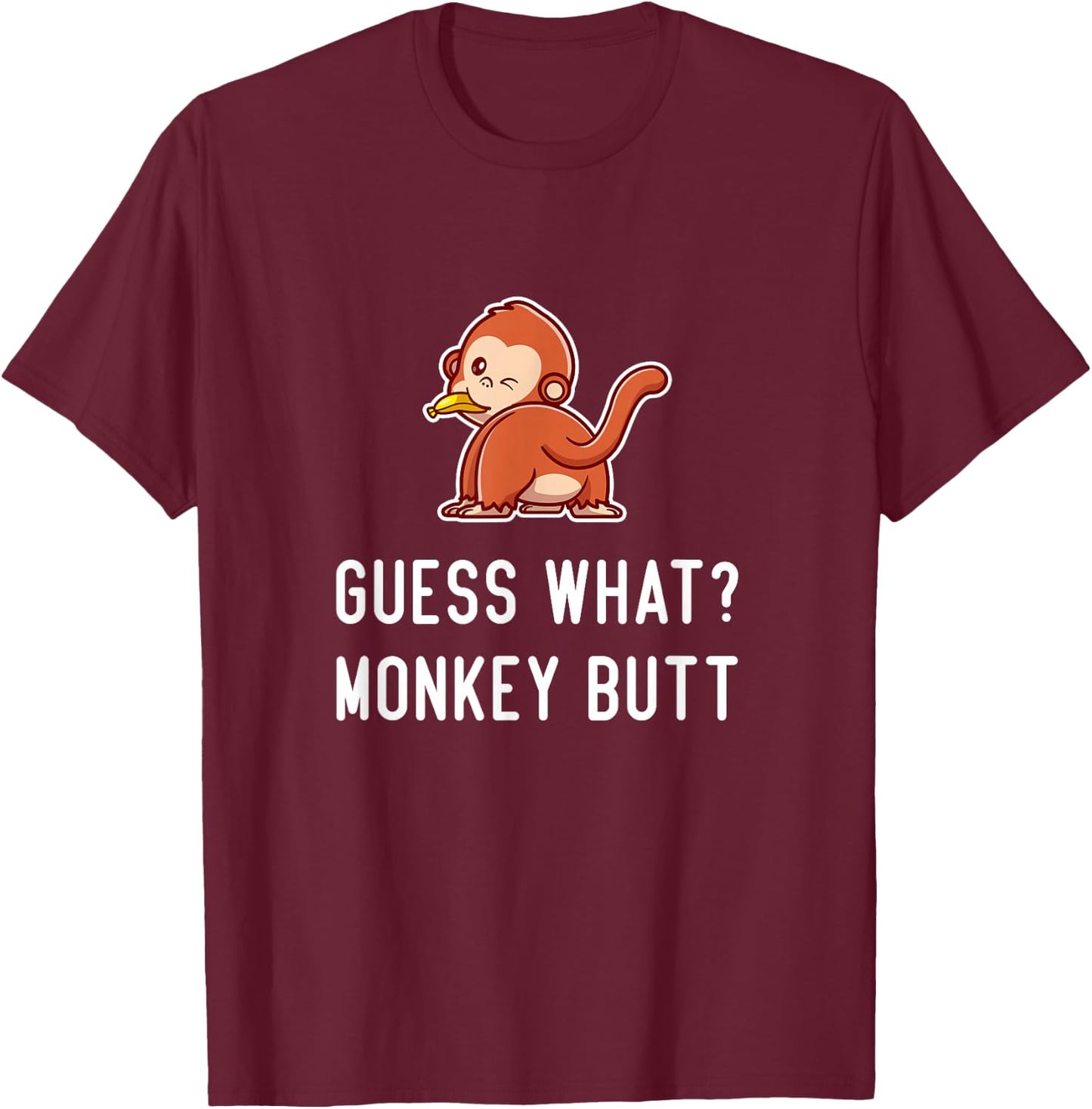 Funny Monkey Guess Monkey Butt Women Girls Ape Cute Monkey T-Shirt - T-Shirt | Maroon
