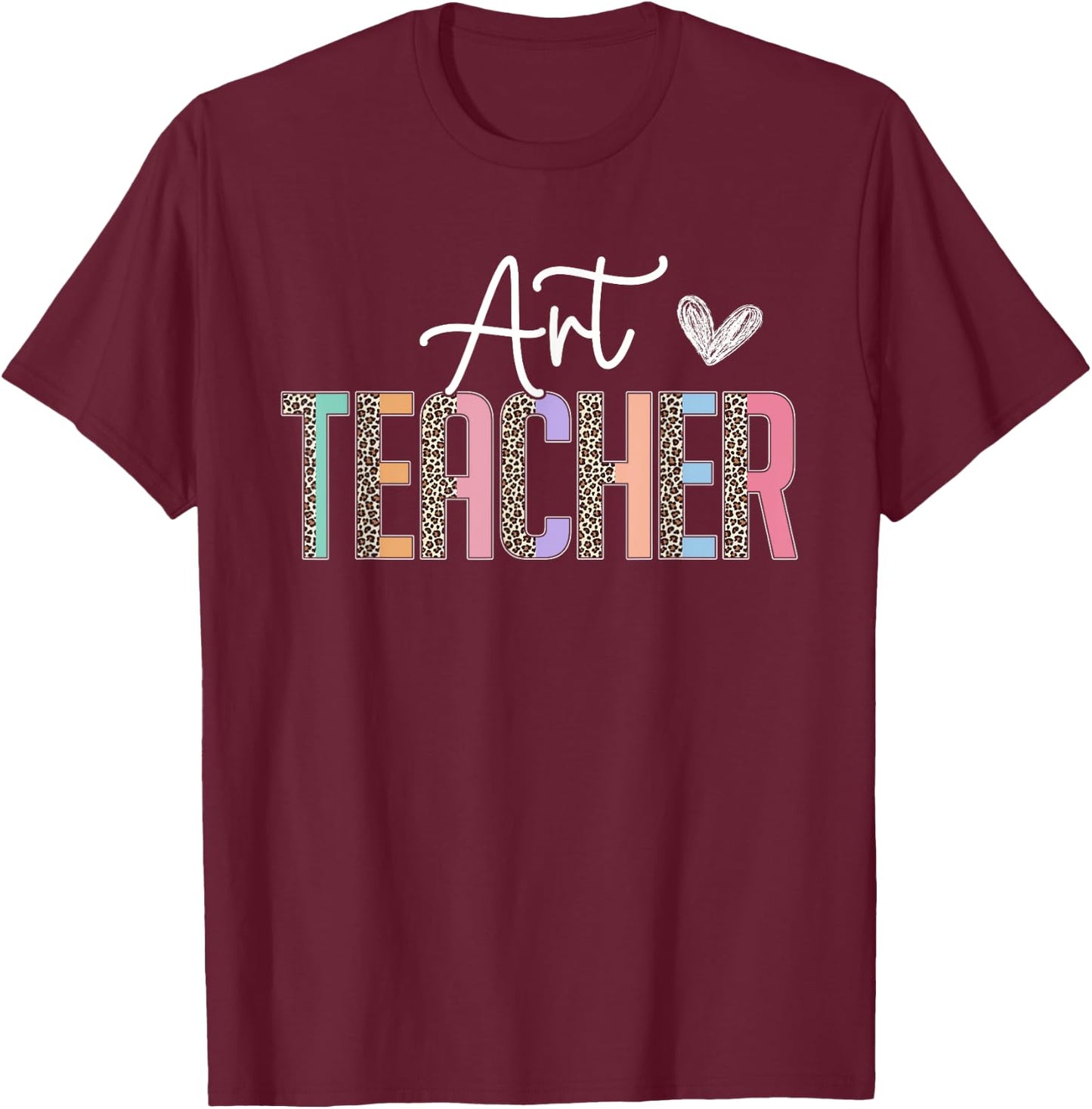 Team Art Teacher Leopard Print Art Teacher Women Girls Kids T-Shirt - T-Shirt | Maroon