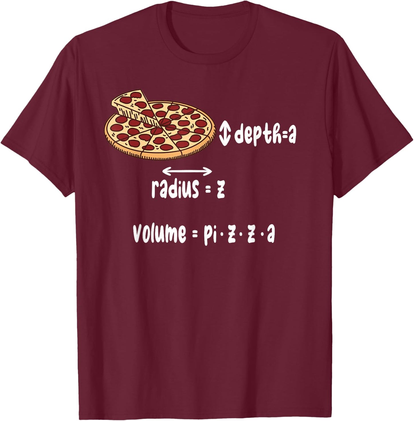 Math and Pizza for Mathematicians T-Shirt - T-Shirt | Maroon