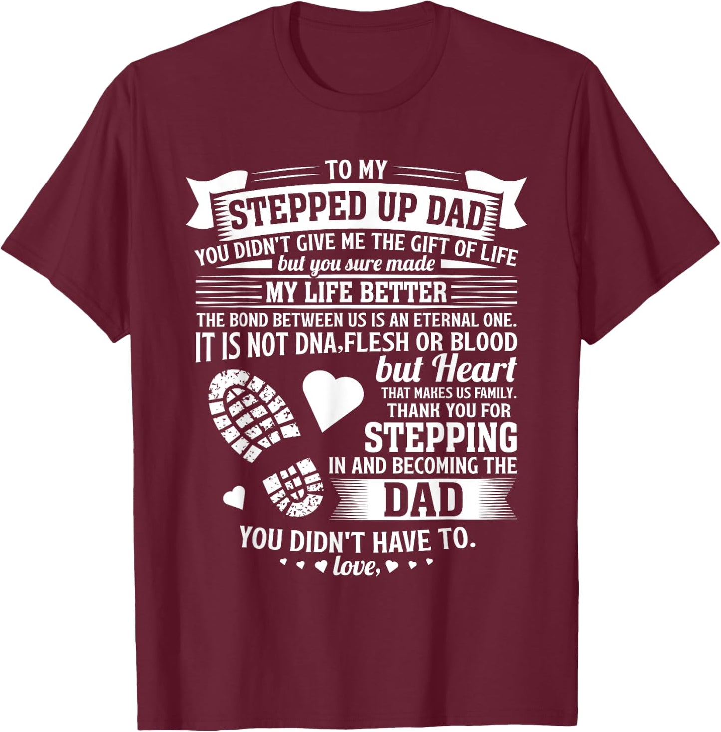To my stepped up dad thanks for stepping in stepdad birthday T-Shirt - T-Shirt | Maroon