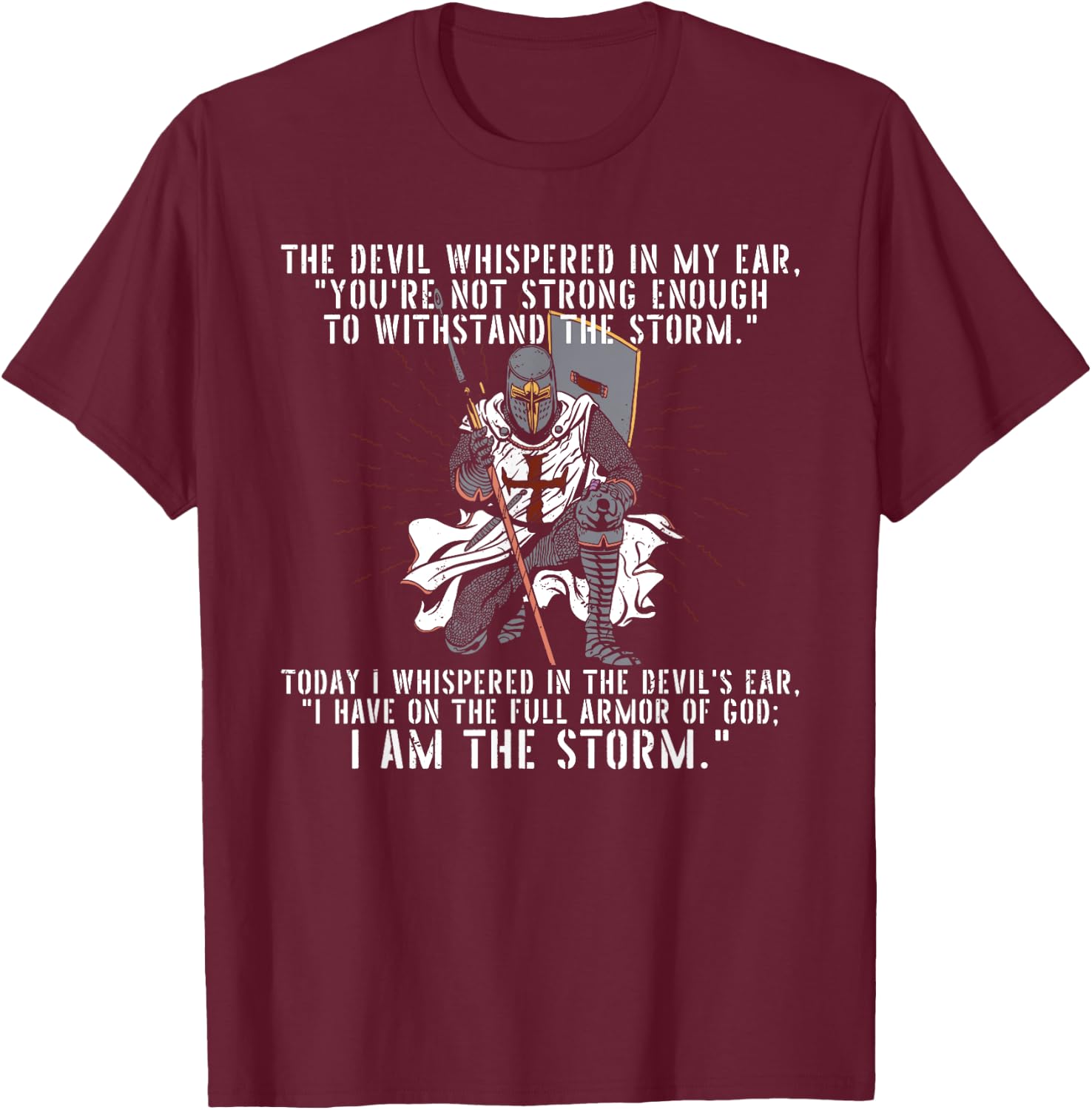 The Devil Whispered In My Ear Templar Warrior Faith Jesus T-Shirt - T-Shirt | Maroon