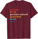 Organic Fresh Pasture-Raised Grass-Fed Local Raw T-Shirt - T-Shirt | Maroon