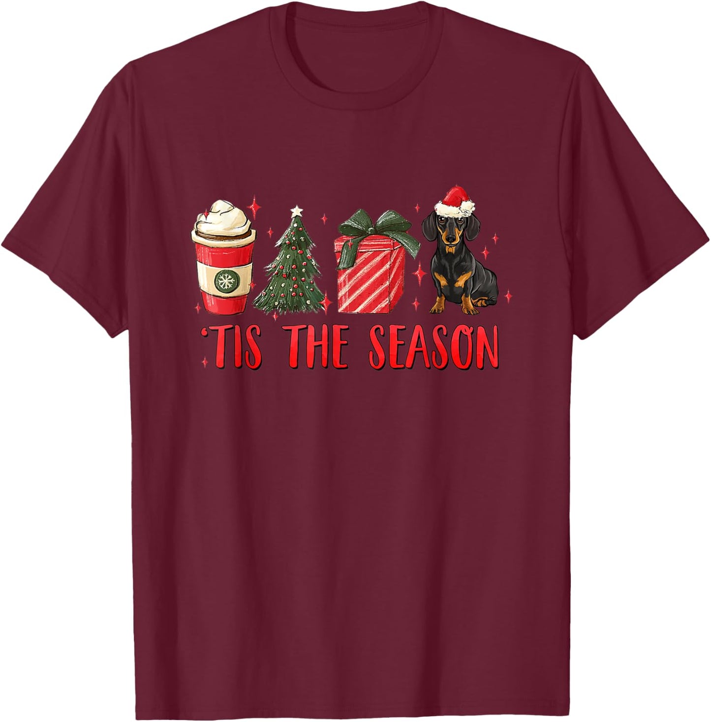 Tis The Season Christmas Tree Coffee Dachshund Santa Hat T-Shirt - T-Shirt | Maroon