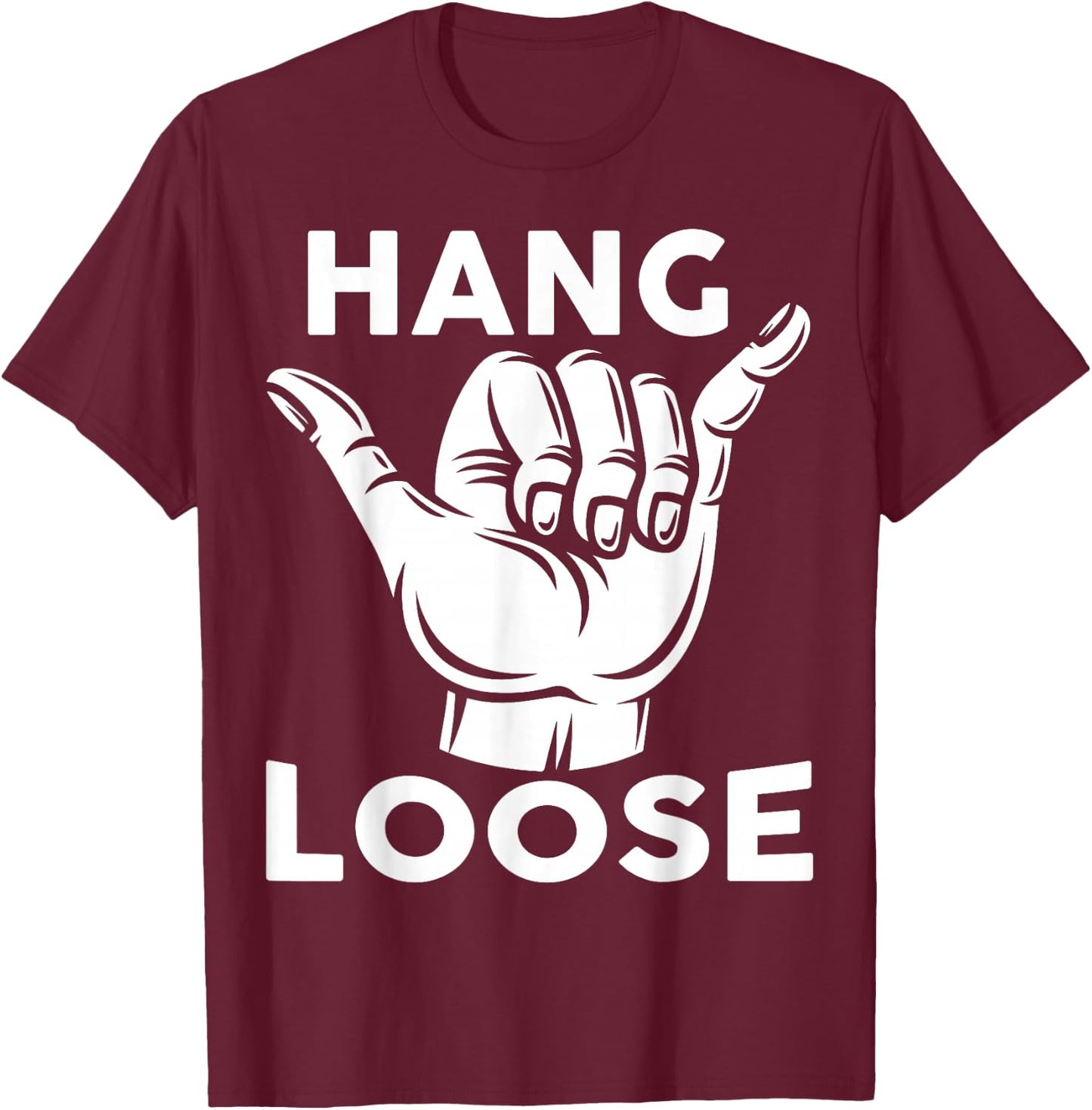 Hang Loose, Hawaii Pineapple Tiki Hawaiian T-Shirt - T-Shirt | Maroon