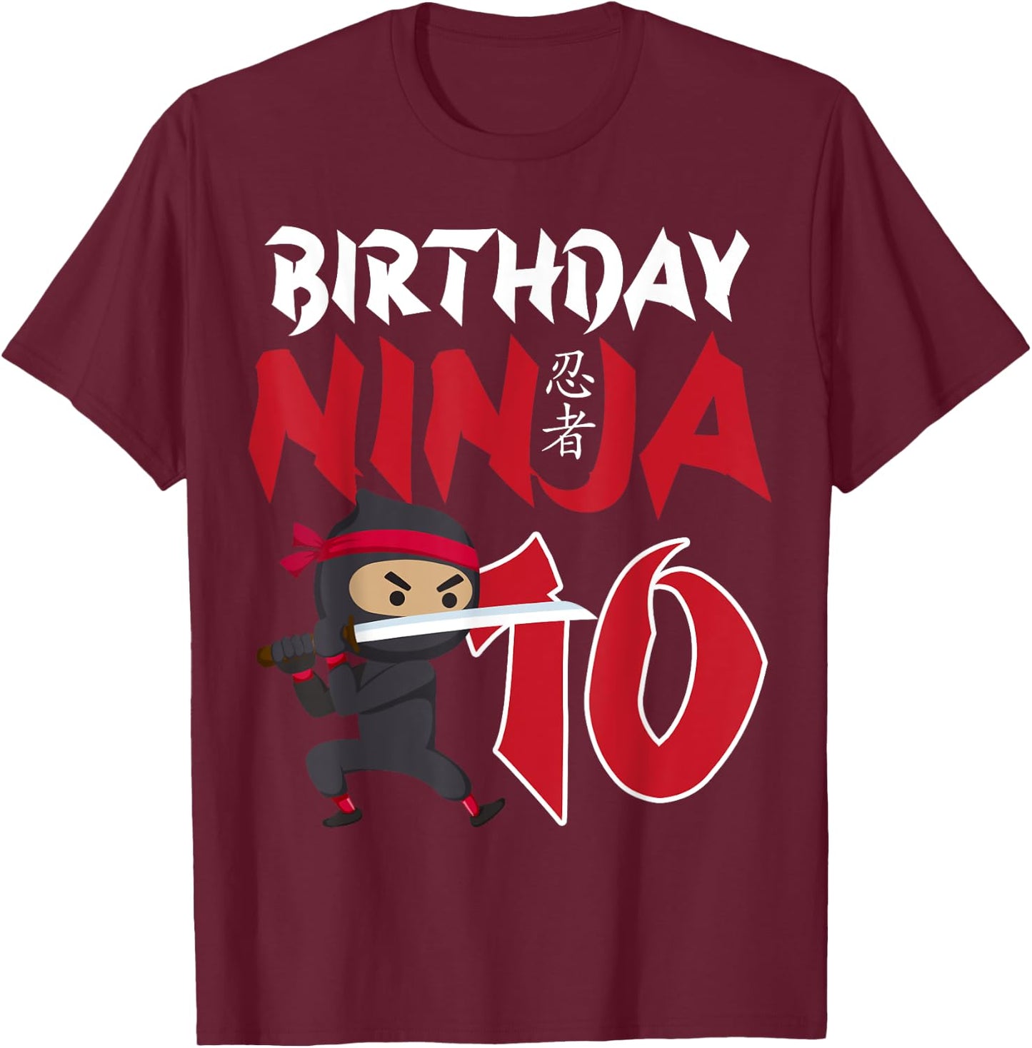 10th Birthday Ninja Happy 10 Year Old Funny B-Day Matching T-Shirt - T-Shirt | Maroon