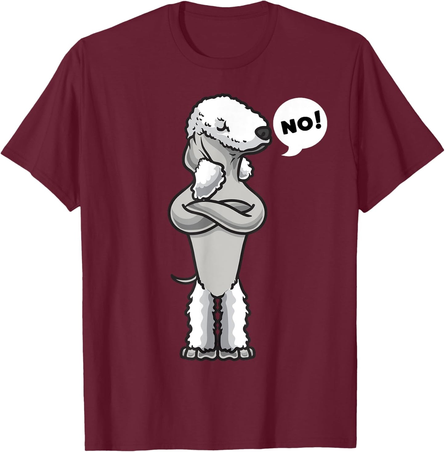 Stubborn Bedlington terrier Dog funny T-Shirt - T-Shirt | Maroon