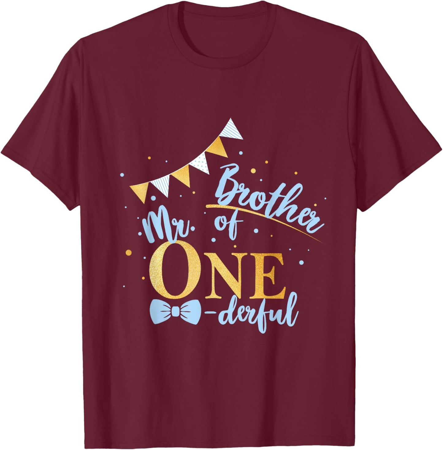 Brother Of Mr One-derful Party Blue-Gold Boy 1st Birthday T-Shirt - T-Shirt | Maroon