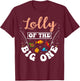 Lolly Of The Big One Fishing Birthday Party Bday Celebration T-Shirt - T-Shirt | Maroon