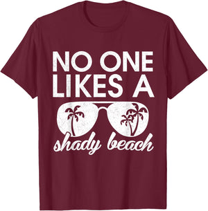 Retro funny No One Likes a Shady Beach Palm Tree Sunglasses Men Women Kids T-Shirt - T-Shirt | Maroon