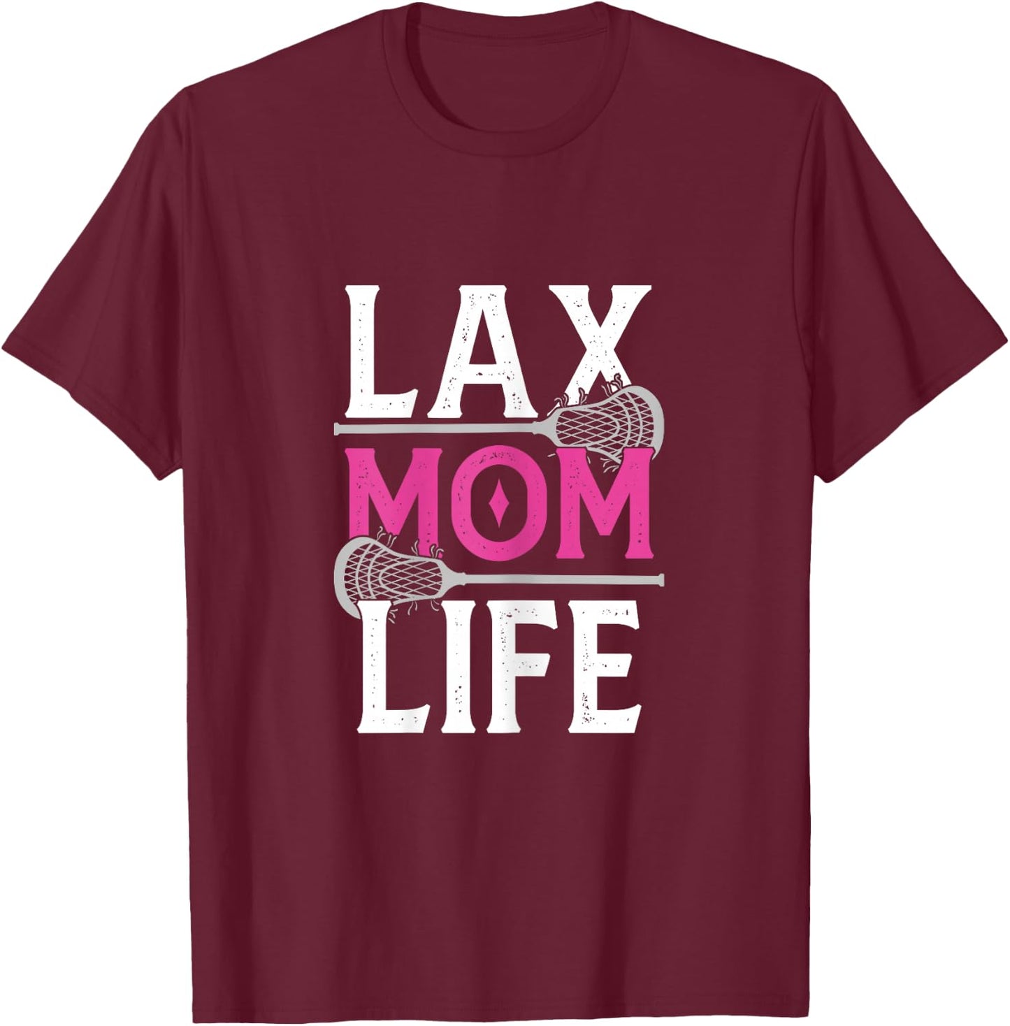 Life Mom Lacrosse Lax Player Daughter Son Stick Ball Sport T-Shirt - T-Shirt | Maroon