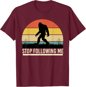 Bigfoot Funny Apparel, Stop Following Me, Sasquatch Hunting T-Shirt - T-Shirt | Maroon
