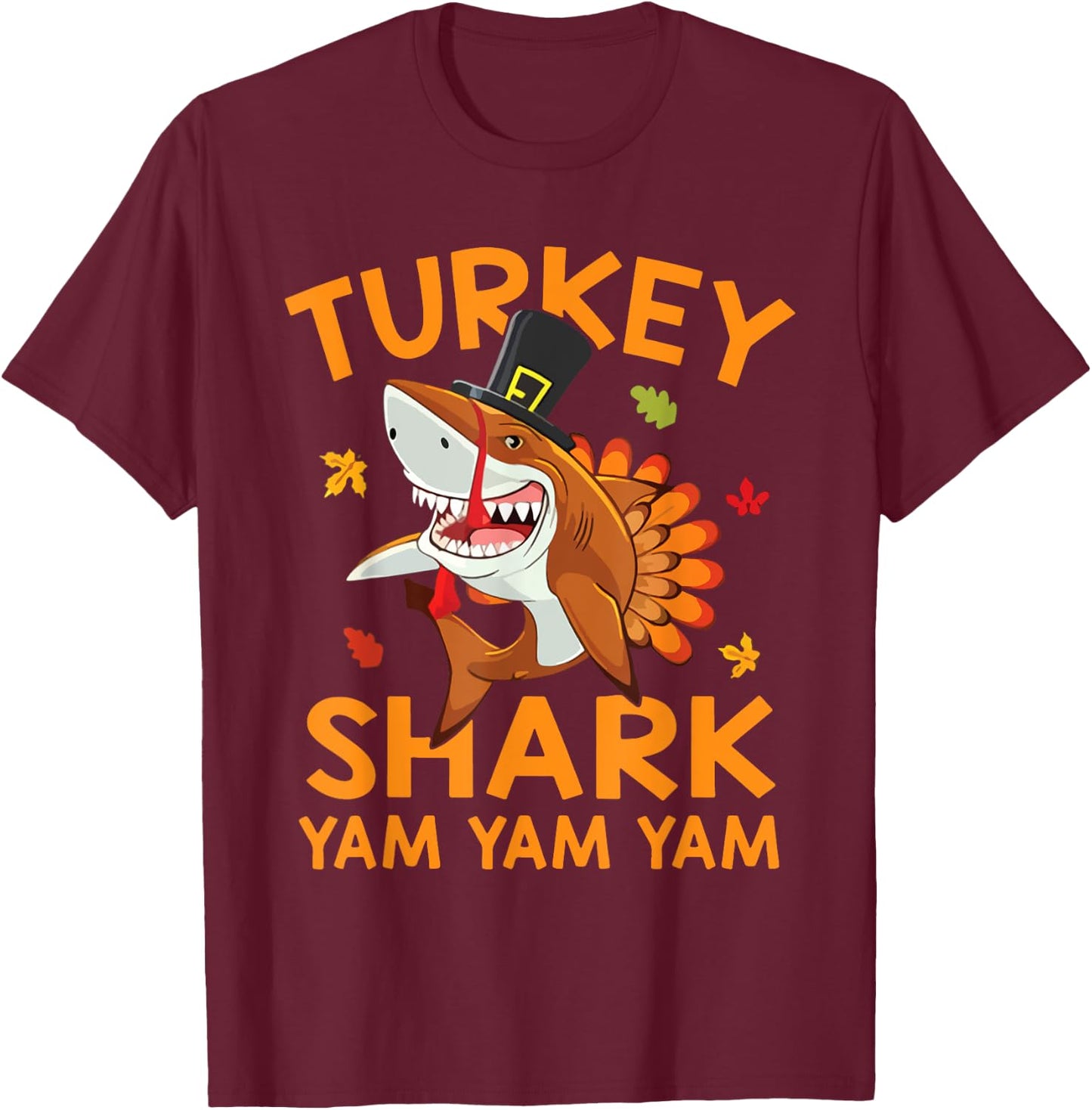 Thanksgiving turkey shark yam yam yam halloween shirt T-Shirt - T-Shirt | Maroon