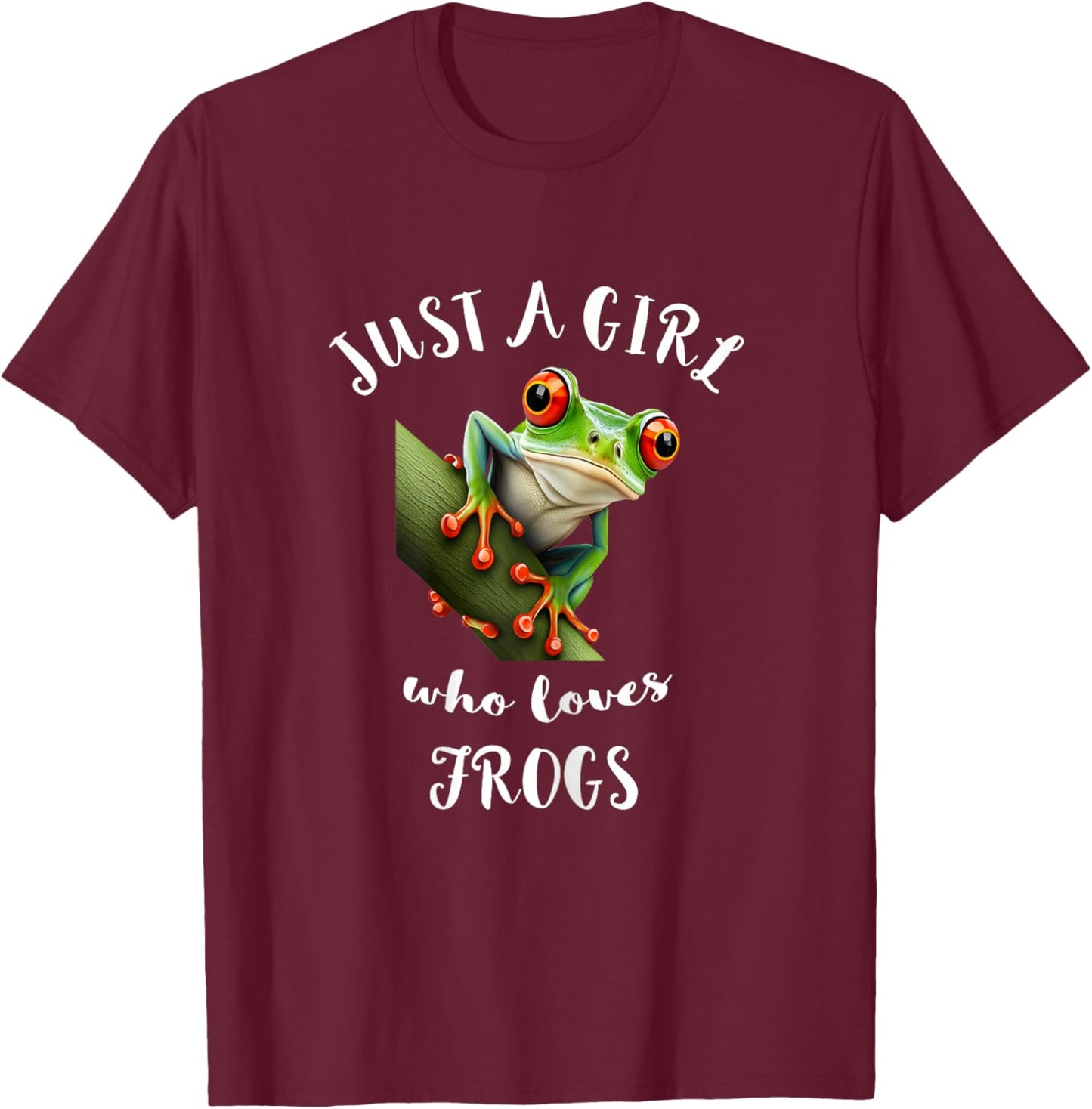 Red Eyed Tree Frog Just A Girl Who Love Rainforest Amphibian T-Shirt - T-Shirt | Maroon