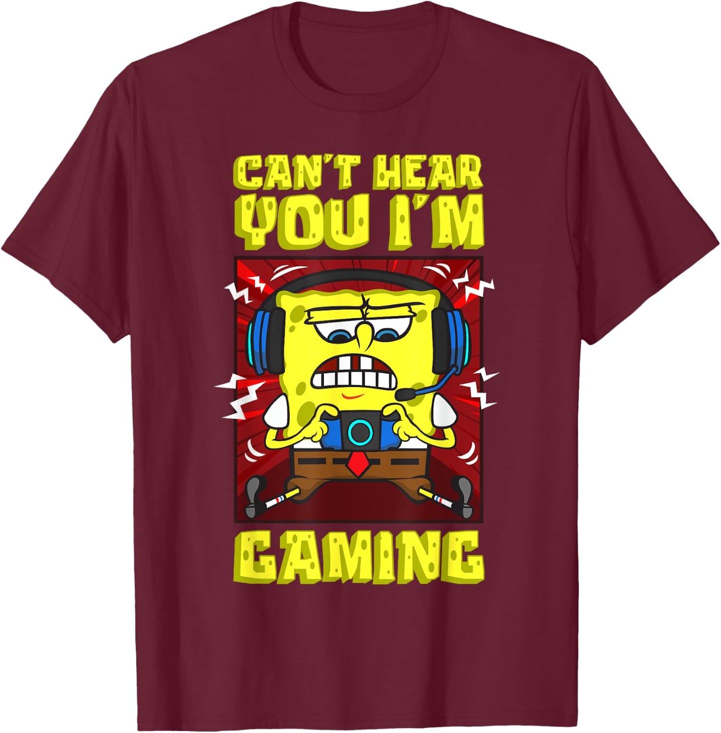 Mademark x SpongeBob SquarePants - SpongeBob Can’t Hear You I'm Gaming Video Games Players Fun T-Shirt - T-Shirt | Maroon
