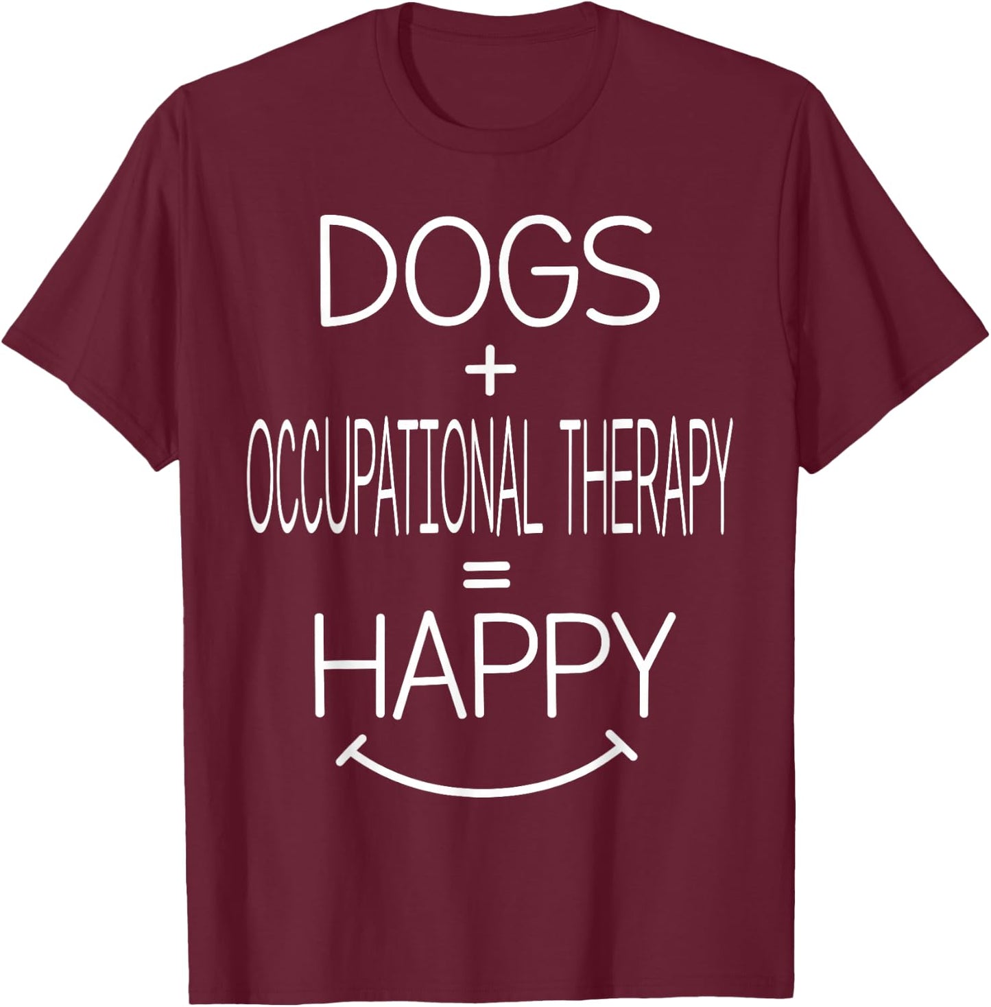 Dog Owner - Funny Occupational Therapy Therapist OT T-Shirt - T-Shirt | Maroon