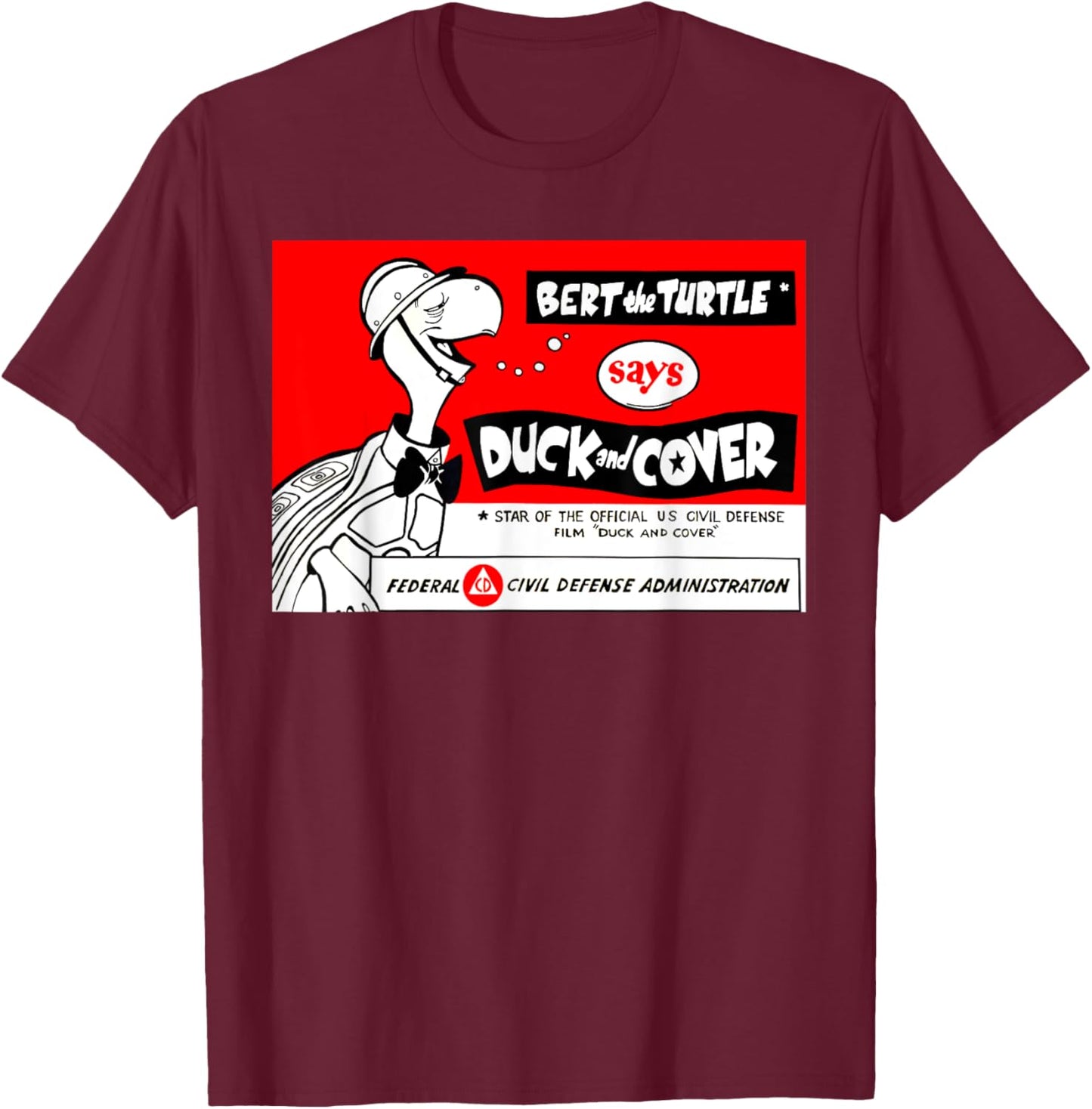 Bert The Turtle 1950s Retro Bomb Safety Poster Art T-Shirt - T-Shirt | Maroon