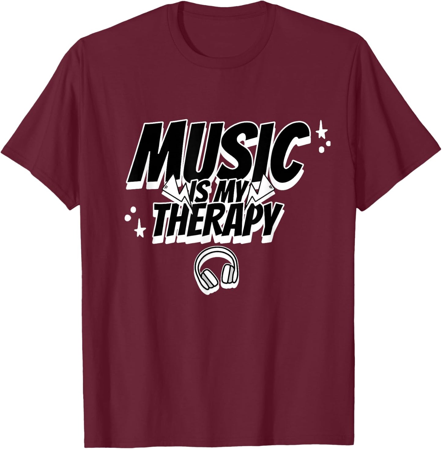 Music Is My Therapy Music Musicians Headphone Music Memes T-Shirt - T-Shirt | Maroon