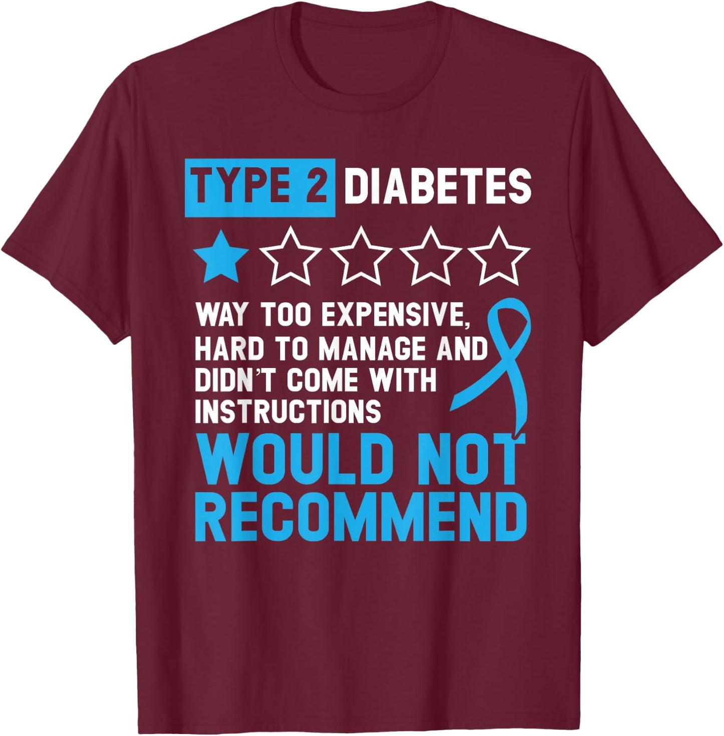 Type 2 Diabetes T2D Warrior Diabetes Awareness T-Shirt - T-Shirt | Maroon