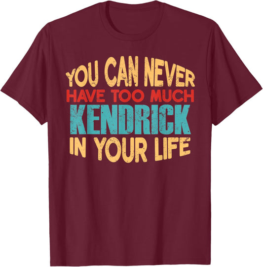 Funny Kendrick Personalized First Name Joke Item T-Shirt - T-Shirt | Maroon