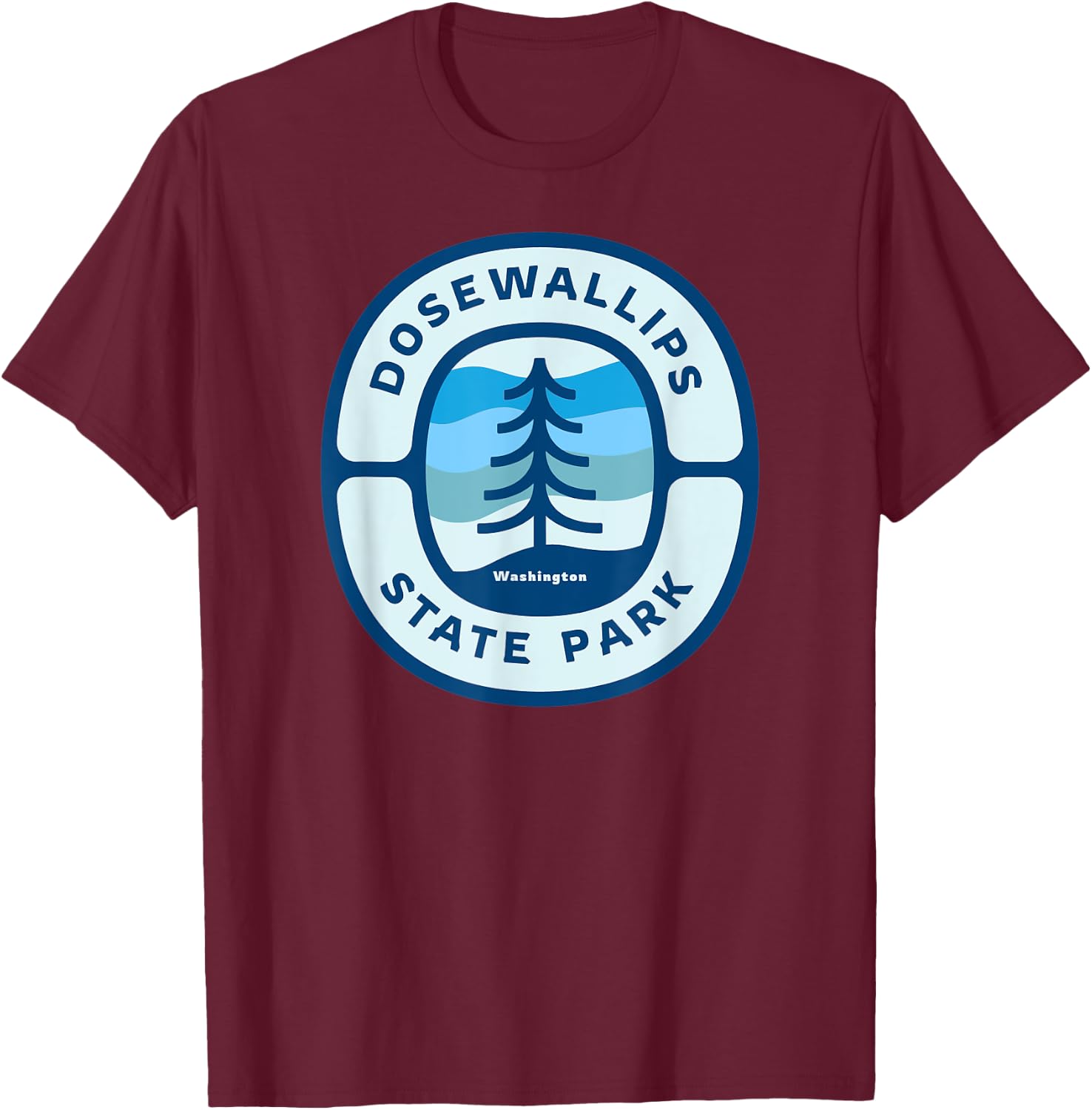 Dosewallips State Park Washington WA Vacation Souvenir T-Shirt - T-Shirt | Maroon