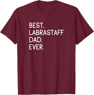 Labrastaffs Best Labrastaff Dad Ever T-Shirt - T-Shirt | Maroon