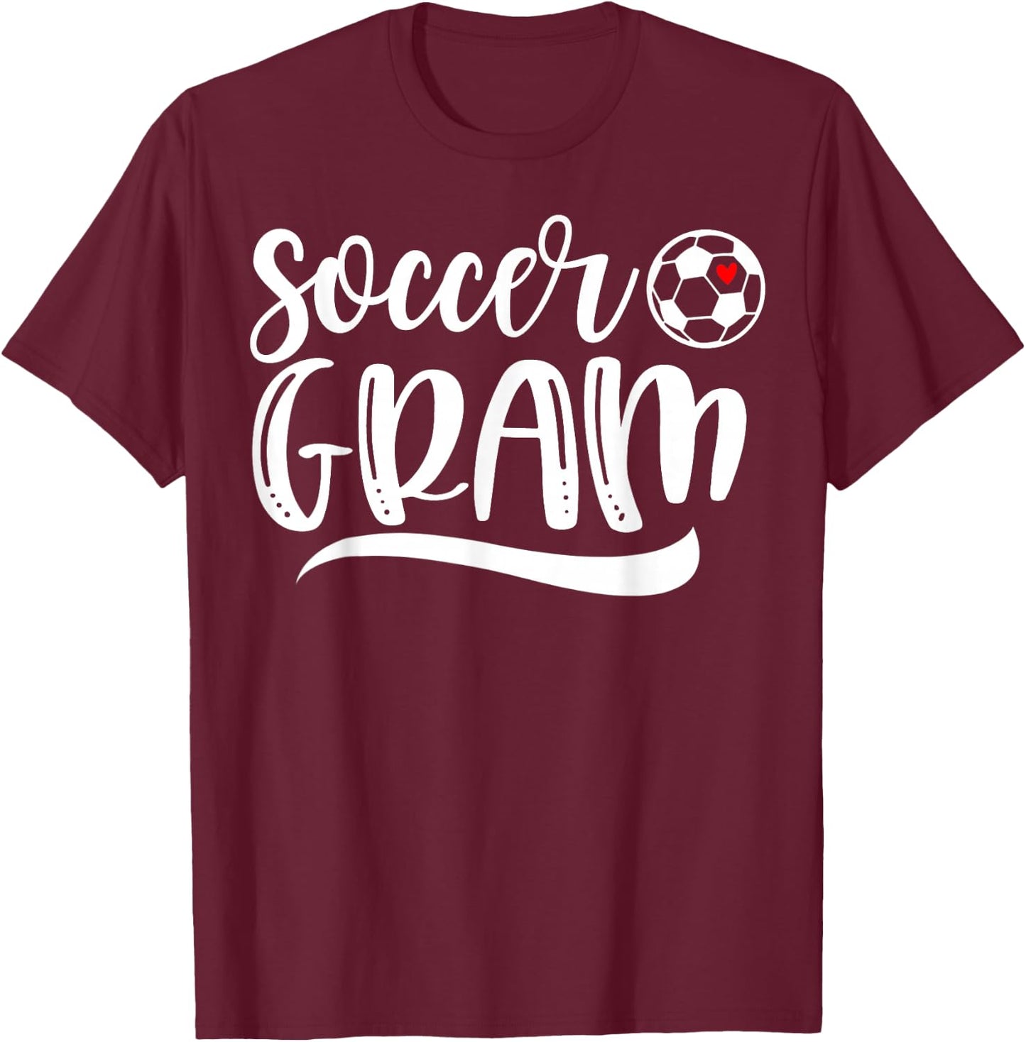Funny Soccer Gram Soccer Lover Mother's Day T-Shirt - T-Shirt | Maroon
