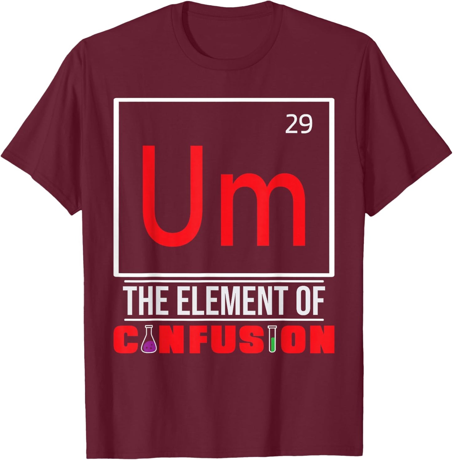 Funny Science Chemistry Chemistry T-Shirt - T-Shirt | Maroon