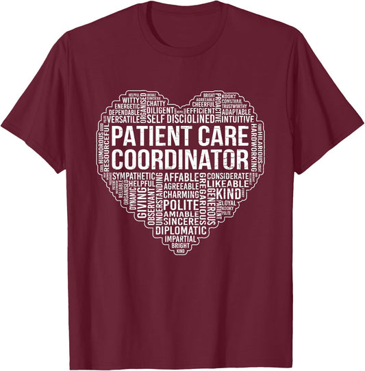 Patient Care Coordinator - Certified Assistant Nursing PCA T-Shirt - T-Shirt | Maroon