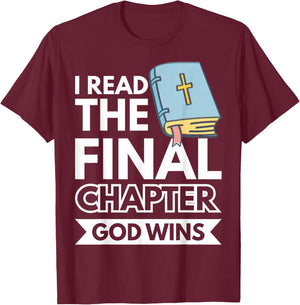 I Read The Final Chapter God Wins T-Shirt - T-Shirt | Maroon