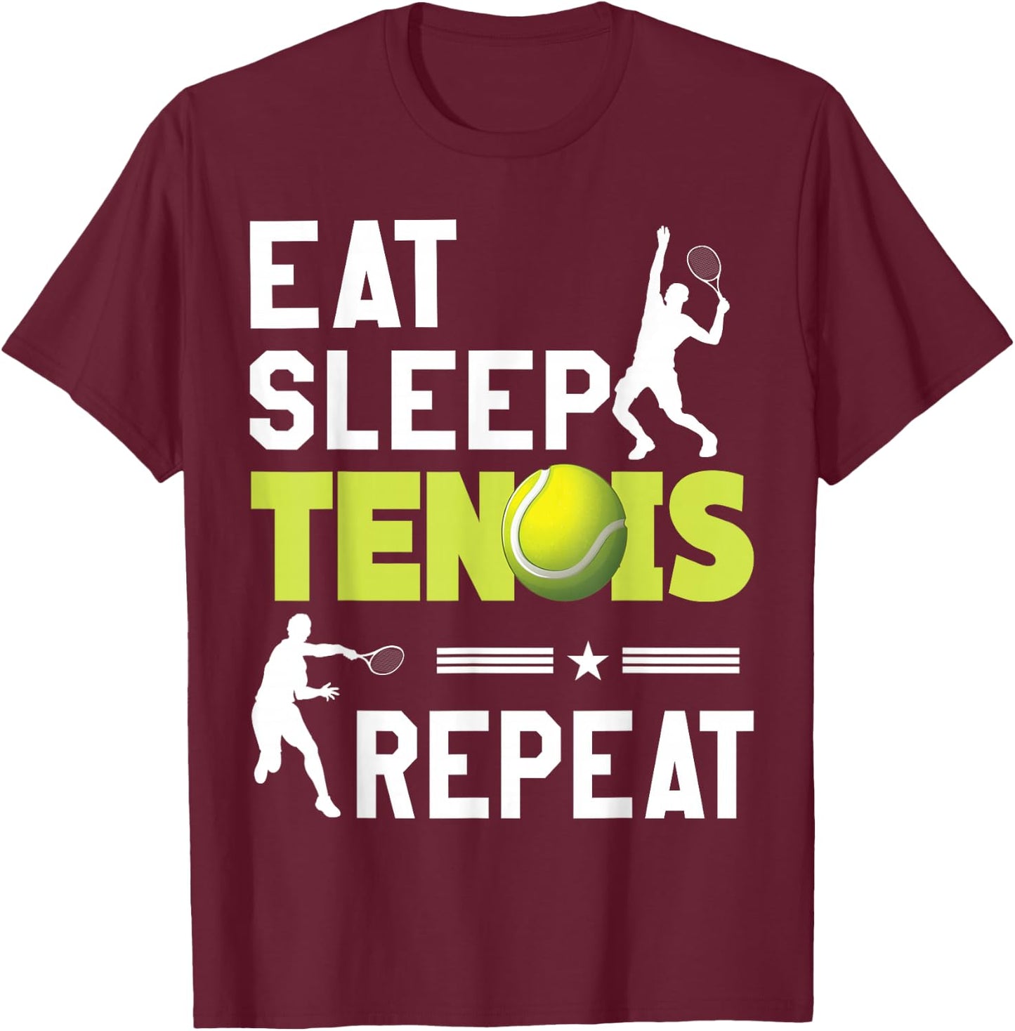 Eat Sleep Tennis Repeat Sports Lover Men Women Kids Gifts T-Shirt - T-Shirt | Maroon