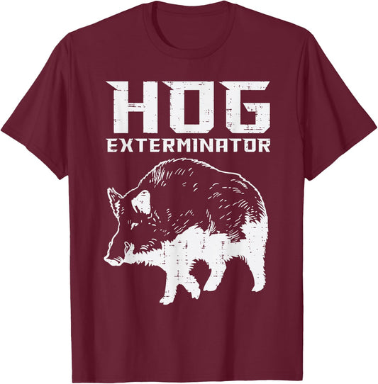 Hunting Hog Exterminator Boar Wild Pig Hunter Men Women Kids T-Shirt - T-Shirt | Maroon