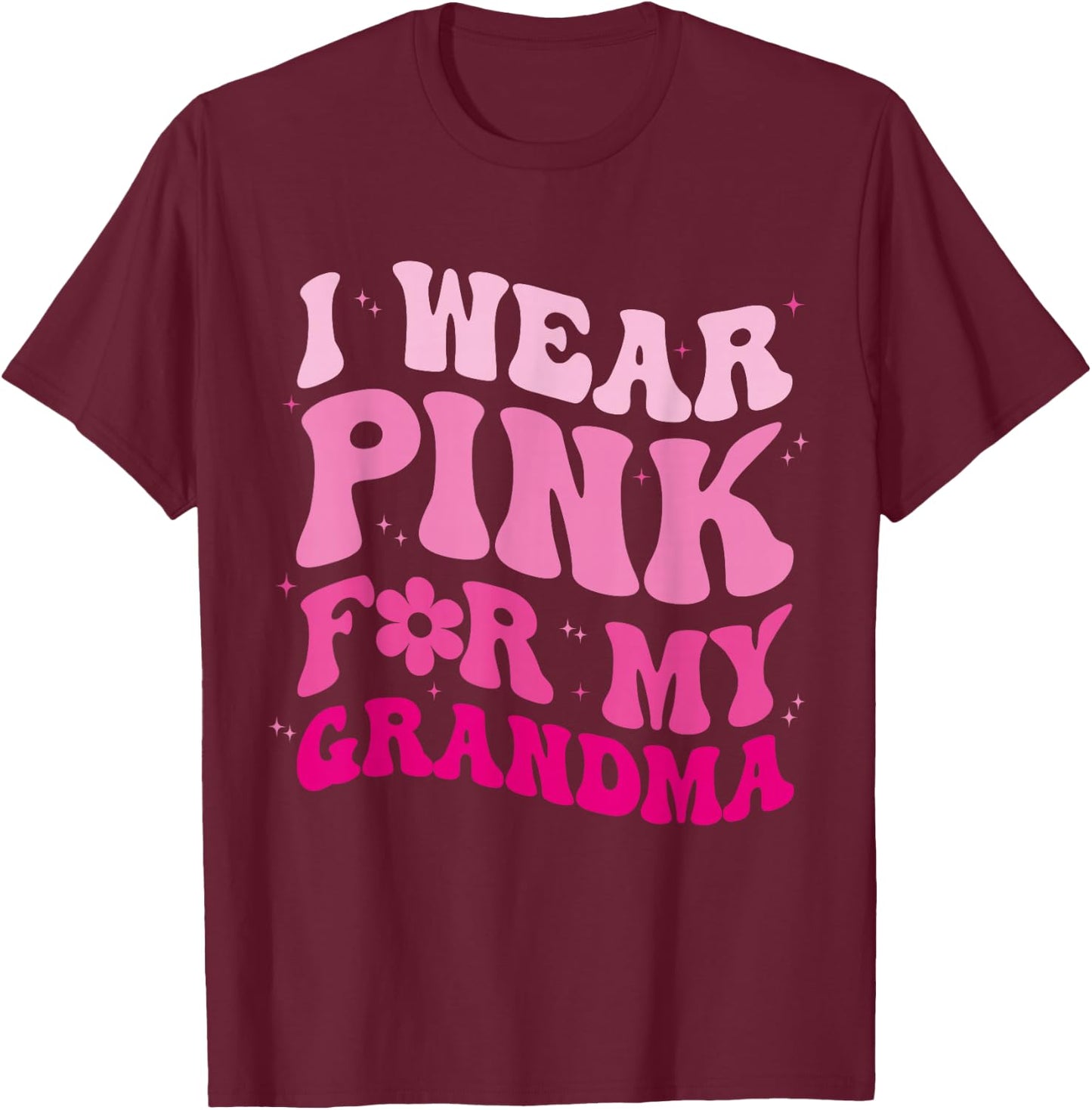 I Wear Pink for my Grandma Groovy Breast Cancer Women Kid T-Shirt - T-Shirt | Maroon