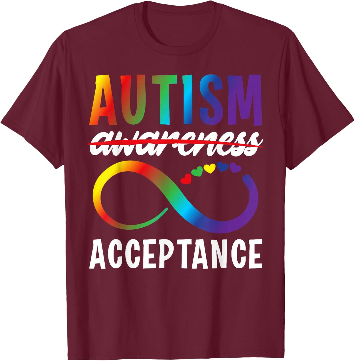 Autism Awareness Acceptance Not Awareness Autistic Child T-Shirt - T-Shirt | Maroon
