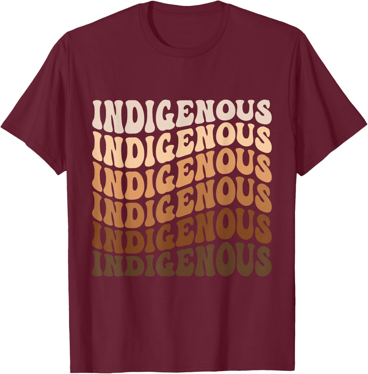 Native American Heritage American Indian Indigenous T-Shirt - T-Shirt | Maroon
