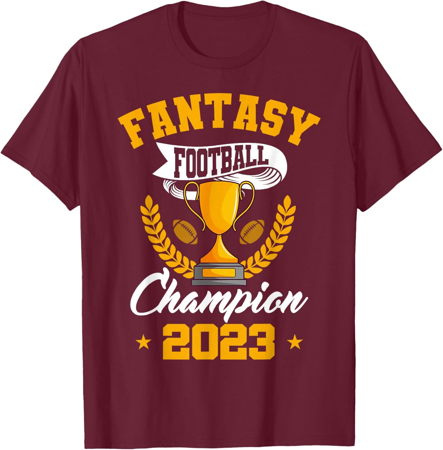 Fantasy Football Champion 2023 Golden Trophy T-Shirt - T-Shirt | Maroon